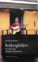 Bottengl&auml;dje : En bok om Majken Johansson