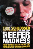 Reefer madness : and other tales from the american underworld