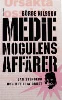 Mediemogulens affärer-Jan Stenbeck och det fria ordet