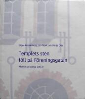 Templets sten f&ouml;ll p&aring; F&ouml;reningsgatan : Malm&ouml; synagoga 100 &aring;r