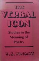 Verbal Icon: Studies in the Meaning of Poetry 