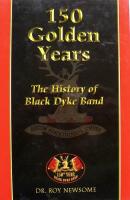 150 Golden Years: The History of the Black Dyke (Mills) Band