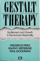 Gestalt therapy - excitement and growth in the human personality