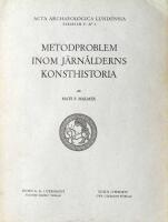 Metodproblem inom j&auml;rn&aring;lderns konsthistoria 
