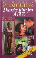 Gyldendals filmguide : danske film fra A til Z