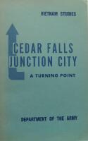 Cedar Falls-Junction City: A Turning Point. Vietnam Studies