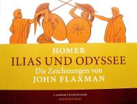 Homer. Ilias und Odyssee. Die Zeichnungen von John Flaxman. 