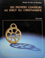Des premiers chasseurs au d&eacute;but du christianisme
