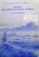 Graven - religi&ouml;s och social symbol : strukturer i folkvandringstidens gravskick i M&auml;laromr&aring;det