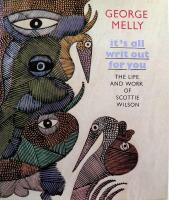 It's All Writ Out for You: The Life and Work of Scottie Wilson