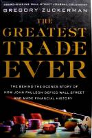 The Greatest Trade Ever: The Behind-the-Scenes Story of How John Paulson Defied Wall Street and Made Financial History 