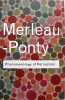 Phenomenology of Perception. Translated from the French by Colin Smith.