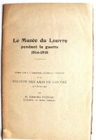 Le musee du Louvre pendant la guerre 1914-1918. Notice lue a l'assemblee generale annuelle de la Societe des amis du Louvre le 5 fevrier 1919, par M. Edmond Pottier 