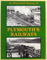 Illustrated History of Plymouth's Railways
