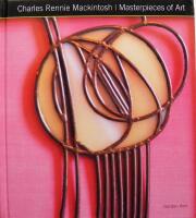 Charles Rennie Mackintosh Masterpieces of Art