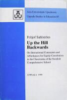 Up the hill backwards : on interactional constraints and affordances for equity-constitution in the classrooms of the Swedish comprehensive school