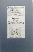 Unser Herr B&ouml;ckelmann. Mit Illustrationen von Roswitha Quadflieg