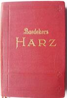 Der Harz und sein Vorland. Handbuch f&uuml;r Reisende.
