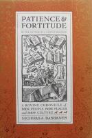Patience & fortitude : a roving chronicle of book people, book places, and book culture