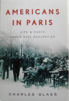 Americans in Paris : Life and Death under Nazi Occupation