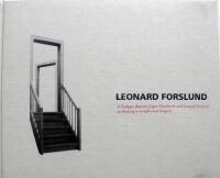 Leonard Forslund : J&ouml;rgen Gassilewski samtalar med Leonard Forslund om m&aring;leriet som konflikt och integritet  