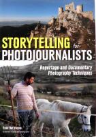 Storytelling for Photojournalists: Reportage and Documentary Photography Techniques 