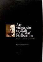 Att vidga sitt synf&auml;lt - Gustaf Hellstr&ouml;m F&ouml;rfattare och utrikeskorresponde
