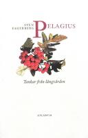 Pelagius : Tankar fr&aring;n L&aring;ngv&aring;rden