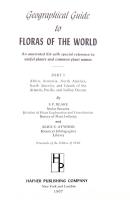 Geographical Guide to The Floras of The World: An annotated list with special reference to useful plants and common plant names, Part I Africa Australia N. America, S. America, Islands of the Atlantic, Pacific and Indian Oceans. Facsimile of edition 1942  