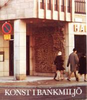 Konst i bankmilj&ouml; - En orientering med bilder fr&aring;n Svenska Handelsbanken 