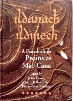 Ildanach Ildirech. A Festschrift for Proinsias Mac Cana (Celtic Studies Publications)