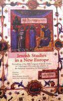 Jewish Studies in a New Europe: Proceedings of the Fifth Congress of Jewish Studies in Copenhagen 1994 under the Auspices of the European Association for Jewish Studies