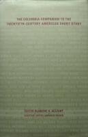 The Columbia companion to the twentieth-century American short story