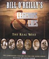 Bill O'Reilly's Legends and Lies. The real west