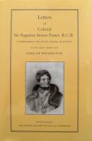 Letters of Colonel Sir Augustus Simon Frazer, K. C. B. commanding the Royal horse artillery in the army under Wellington. Written during the peninsular and Waterloo campaigns  