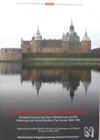 Beyond Scylla and Charybdis - European courts and court residencies outside Habsburg and Valois/Bourbon Territories 1500-1700 : papers from the PALATIUM Conference in Copenhagen and Hiller&oslash;d 30 April to 2 May 2012