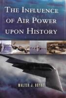 Influence of Air Power Upon History