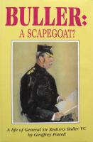 Buller: A Scapegoat? A Life of General Sir Redvers Buller, 1839-1908