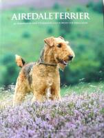 Airedaleterrier : en h&auml;nf&ouml;rande resa tillsammans med hundar och deras &auml;gare