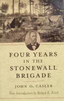 Four Years in the Stonewall Brigade