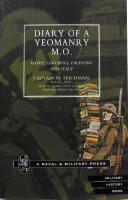 Diary Of A Yeomanry Mo (Medical Officer). Egypt, Gallipoli. Palestine And Italy