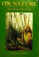 On Nature: Nature, Landscape, and Natural History
