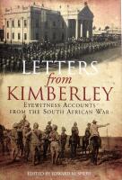 Letters from Kimberley: Eyewitness Accounts from the South African War