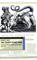 The Thirty Years War: The Holy Roman Empire and Europe 1618-48