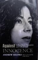 Against innocence - Gillian Rose's Reception and Gift of Faith