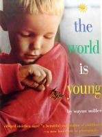 The World is Young.