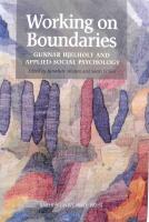 Working on boundaries - Gunnar Hjelholt and applied social psychology