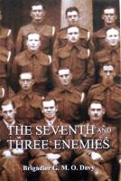 SEVENTH AND THREE ENEMIES. The Story of World War II and the 7th Queen&acute;s Own Hussars