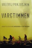 Vargtimmen.  Ber&auml;ttelsen om de ukrainska flyktingarna
