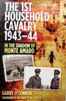 The First Household Cavalry Regiment 1943-44: In the Shadow of Monte Amaro